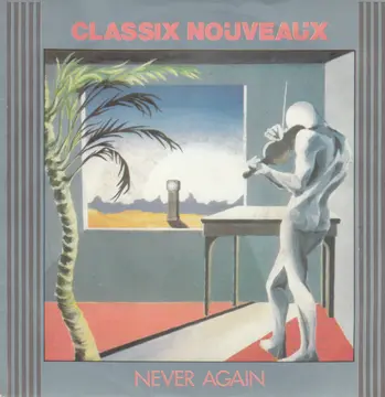 CLASSIX NOUVEAUX - NEVER AGAIN/627-0