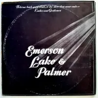 EMERSON, LAKE & PALMER - WELCOME BACK MY FRIENDS, TO THE SHOW THAT NEVER ENDS - LADIES AND GENTLEMEN