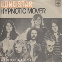 LONE STAR - HYPNOTIC MOVER/ALL OF US TO ALL OF YOU