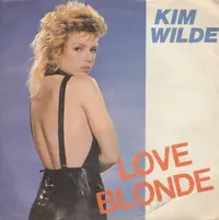 WILDE, KIM - LOVE BLONDE/CAN YOU HEAR IT