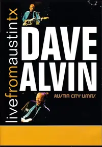 DAVE ALVIN - LIVE FROM AUSTIN TX - DAVE ALVIN