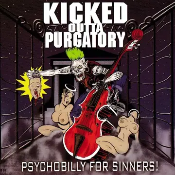 VARIOUS ARTISTS - KICKED OUTTA PURGATORY - PSYCHOBILLY FOR SINNERS-0