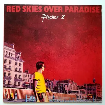 FISCHER-Z - RED SKIES OVER PARADISE-0