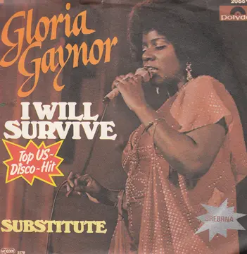 GAYNOR, GLORIA - I WILL SURVIVE/SUBSTITUTE-0