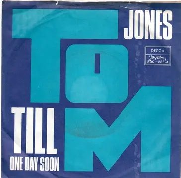 JONES, TOM - TILL/ONE DAY SOON-0