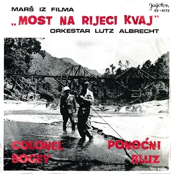 LUTZ ALBRECHT ORCHESTRA - COLONEL BOGEY/PONOCNI BLUEZ( THE RIVER KWAI MARCH)-0