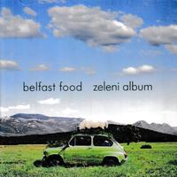 BELFAST FOOD - ZELENI ALBUM