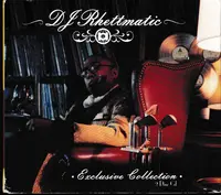 DJ RHETTMATIC - EXCLUSIVE COLLECTION
