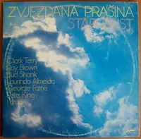 VARIOUS ARTISTS - ZVJEZDANA PRASINA - STAR DUST - ZAGREB JAZZ SAJAM 1981 (CLARK TERRY, RAY BROWN, BUD SHUNK etc.)