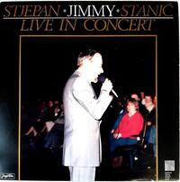 STANIC, STJEPAN JIMMY - LIVE IN CONCERT