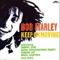 MARLEY, BOB - KEEP ON MOVING