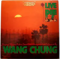 WANG CHUNG - TO LIVE AND DIE IN L.A. - ORIGINAL MOTION PICTURE SOUNDTRACK