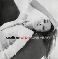Celine Dion* – One Heart