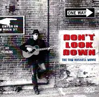TOM RUSSELL - DON'T LOOK DOWN - TOM RUSSELL